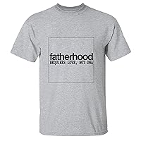 Fatherhood Requires Love not DNA for Family Dad Grandpa in Fathers Day Men Women White Gray Multicolor T Shirt