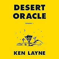 Desert Oracle: Volume 1: Strange True Tales from the American Southwest Desert Oracle: Volume 1: Strange True Tales from the American Southwest Audible Audiobook Paperback Kindle Hardcover
