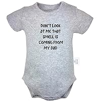 Don't Look At Me That Smell Is Coming From My Dad Funny Rompers Newborn Baby Bodysuits Infant Jumpsuits Kids Clothes