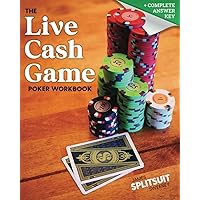 The Live Cash Game Poker Workbook: Practice The Math, Plays, And Skills That Win At $1/$2 And $2/$5 (The Practicing Poker Series) The Live Cash Game Poker Workbook: Practice The Math, Plays, And Skills That Win At $1/$2 And $2/$5 (The Practicing Poker Series) Paperback