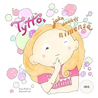 Tyttö, joka unohti nimensä IRIS (Finnish Edition) Tyttö, joka unohti nimensä IRIS (Finnish Edition) Paperback