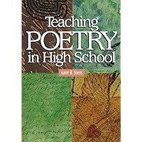 Teaching Poetry in High School Teaching Poetry in High School Paperback