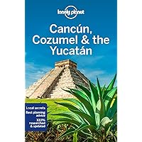 Lonely Planet Cancun, Cozumel & the Yucatan 8 (Travel Guide) Lonely Planet Cancun, Cozumel & the Yucatan 8 (Travel Guide) Paperback