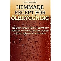 Hemmade Recept För Ölbryggning (Swedish Edition)