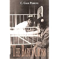 The Baby's Cross: A Tuberculosis Survivor's Memoir The Baby's Cross: A Tuberculosis Survivor's Memoir Kindle Paperback