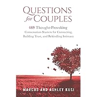 Questions for Couples: 469 Thought-Provoking Conversation Starters for Connecting, Building Trust, and Rekindling Intimacy (Activity Books for Couples Series) Questions for Couples: 469 Thought-Provoking Conversation Starters for Connecting, Building Trust, and Rekindling Intimacy (Activity Books for Couples Series) Paperback Kindle Audible Audiobook