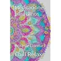 Meditaciones para Niños: Hora de dormir I (Spanish Edition)