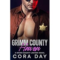 Grimm County Haven: A Steamy Small Town Romance