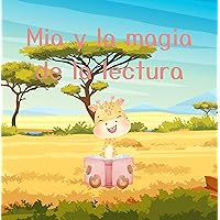 Mia y la magia de la lectura (Spanish Edition) Mia y la magia de la lectura (Spanish Edition) Kindle Paperback
