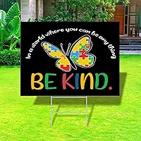 Autistic Kids Awareness Custom Yard Signs In A World Where You Can Be Any Thing Be Kind Yard Sign 2-Sided Weatherproof with Stakes Party Decorations Open House Birthday Decorations 18x24 Inch