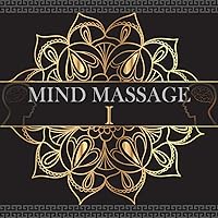 Mind Massage I (One) by Mind Design Unlimited - Audio CD Program That Helps with Stress and Increases Your Immune System, Improves Sleep and Gives You More Focus and Clarity.