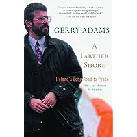 A Farther Shore: Ireland's Long Road to Peace A Farther Shore: Ireland's Long Road to Peace Paperback Kindle Hardcover