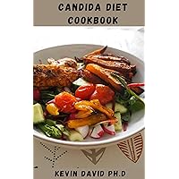 CANDIDA DIET: Healthy Recipes For Your Everyday Meals To Improve Gut Health, Reduce Inflammation, And Boost Immunity CANDIDA DIET: Healthy Recipes For Your Everyday Meals To Improve Gut Health, Reduce Inflammation, And Boost Immunity Kindle Paperback