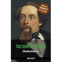 Charles Dickens: The Complete Novels + A Biography of the Author (The Greatest Writers of All Time) Charles Dickens: The Complete Novels + A Biography of the Author (The Greatest Writers of All Time) Kindle