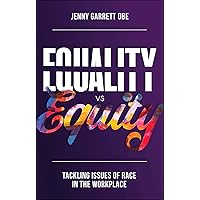 Equality vs Equity: Tackling Issues of Race in the Workplace