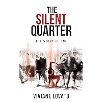 The Silent Quarter: The Story of One The Silent Quarter: The Story of One Kindle Hardcover Paperback