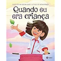 Quando eu era criança (Portuguese Edition) Quando eu era criança (Portuguese Edition) Kindle Paperback