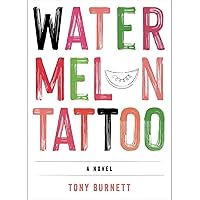 Watermelon Tattoo Watermelon Tattoo Kindle Paperback