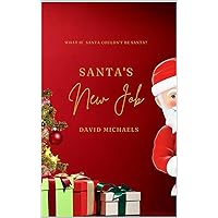 Santa's New Job (The New Jobs Series)