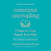 Conscious Uncoupling: 5 Steps to Living Happily Even After Conscious Uncoupling: 5 Steps to Living Happily Even After Paperback Audible Audiobook Kindle Hardcover Spiral-bound Audio CD