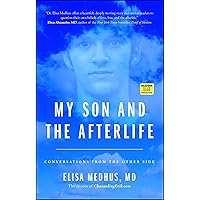 My Son and the Afterlife: Conversations from the Other Side My Son and the Afterlife: Conversations from the Other Side Paperback Audible Audiobook Kindle Audio CD