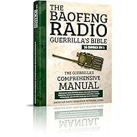 The Baofeng Radio Guerrilla's Bible 16 Books in 1: The Guerrilla's Comprehensive Manual: Mastering Your Baofeng Radio for Every Situation - Essential Tactics for Emergencies,Disasters,Covert Oper... The Baofeng Radio Guerrilla's Bible 16 Books in 1: The Guerrilla's Comprehensive Manual: Mastering Your Baofeng Radio for Every Situation - Essential Tactics for Emergencies,Disasters,Covert Oper... Kindle Paperback
