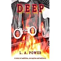 DEEP: A story of ambition, corruption & adultery. DEEP: A story of ambition, corruption & adultery. Kindle Paperback