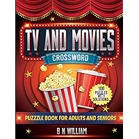 Tv And Movies Crossword Puzzle Book for Adults and Seniors: USA Version - Fun Themed Trivia Crosswords - 100 Puzzles and Solutions