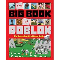 The Big Book of Roblox: The Deluxe Unofficial Game Guide The Big Book of Roblox: The Deluxe Unofficial Game Guide Hardcover Kindle