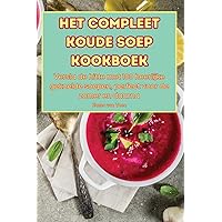 Het Compleet Koude Soep Kookboek (Dutch Edition)