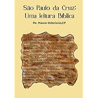 São Paulo da Cruz: Uma leitura bíblica (Portuguese Edition) São Paulo da Cruz: Uma leitura bíblica (Portuguese Edition) Kindle Paperback