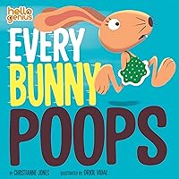 Every Bunny Poops: Hello Genius Every Bunny Poops: Hello Genius Board book Kindle Audible Audiobook