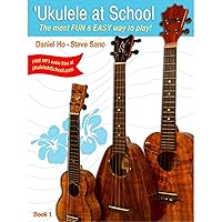 'Ukulele at School, Bk 1: The Most Fun & Easy Way to Play! (Student's Book) 'Ukulele at School, Bk 1: The Most Fun & Easy Way to Play! (Student's Book) Paperback