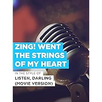 Zing! Went The Strings Of My Heart in the Style of 
