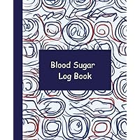 Blood Sugar | Large Print: 53 Week Logbook to Record / Tracker for Diabetes, Hypertension, or Hypotension