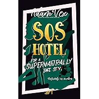 SOS HOTEL: For a Supernaturally Safe Stay! SOS HOTEL: For a Supernaturally Safe Stay! Kindle Paperback