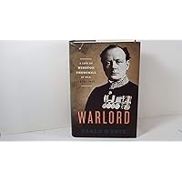 Warlord: A Life of Winston Churchill at War, 1874-1945 Warlord: A Life of Winston Churchill at War, 1874-1945 Kindle Audible Audiobook Hardcover Paperback Mass Market Paperback MP3 CD