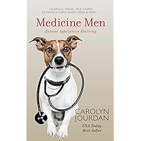 Medicine Men: Extreme Appalachian Doctoring Medicine Men: Extreme Appalachian Doctoring Kindle Paperback Audible Audiobook