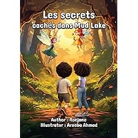 Les secrets cachés dans Mud Lake (French Edition)