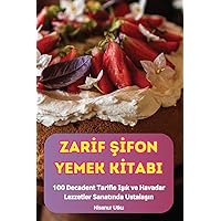 Zarİf Şİfon Yemek Kİtabi (Turkish Edition)