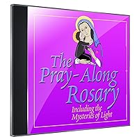 Pray Along Rosary CD: Including the Mysteries of Light Pray Along Rosary CD: Including the Mysteries of Light Audio CD