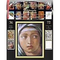 Michelangelo Coloring Book: Michelangelo Complete Art Coloring Book #1 - Color The Greatest Compositions In History