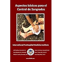 Aspectos básicos para el Control de Sangrados (Spanish Edition) Aspectos básicos para el Control de Sangrados (Spanish Edition) Kindle Paperback