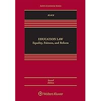Education Law: Equality, Fairness, and Reform (Aspen Casebook Series) Education Law: Equality, Fairness, and Reform (Aspen Casebook Series) Kindle Hardcover