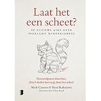 Laat het een scheet?: De ultieme gids over dierlijke winderigheid (Dutch Edition)