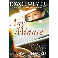 Any Minute: A Novel Any Minute: A Novel Hardcover Kindle Audible Audiobook Paperback Audio CD