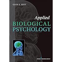 Applied Biological Psychology Applied Biological Psychology Paperback eTextbook