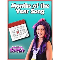 Tea Time with Tayla: Months of the Year Song