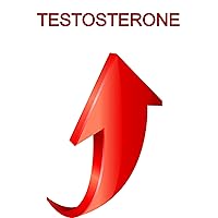 HOW TO RAISE TESTOSTERONE: natural methods