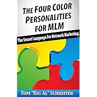 The Four Color Personalities For MLM: The Secret Language For Network Marketing